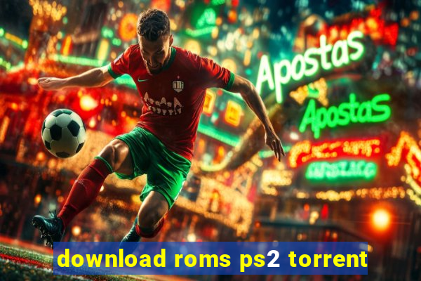 download roms ps2 torrent